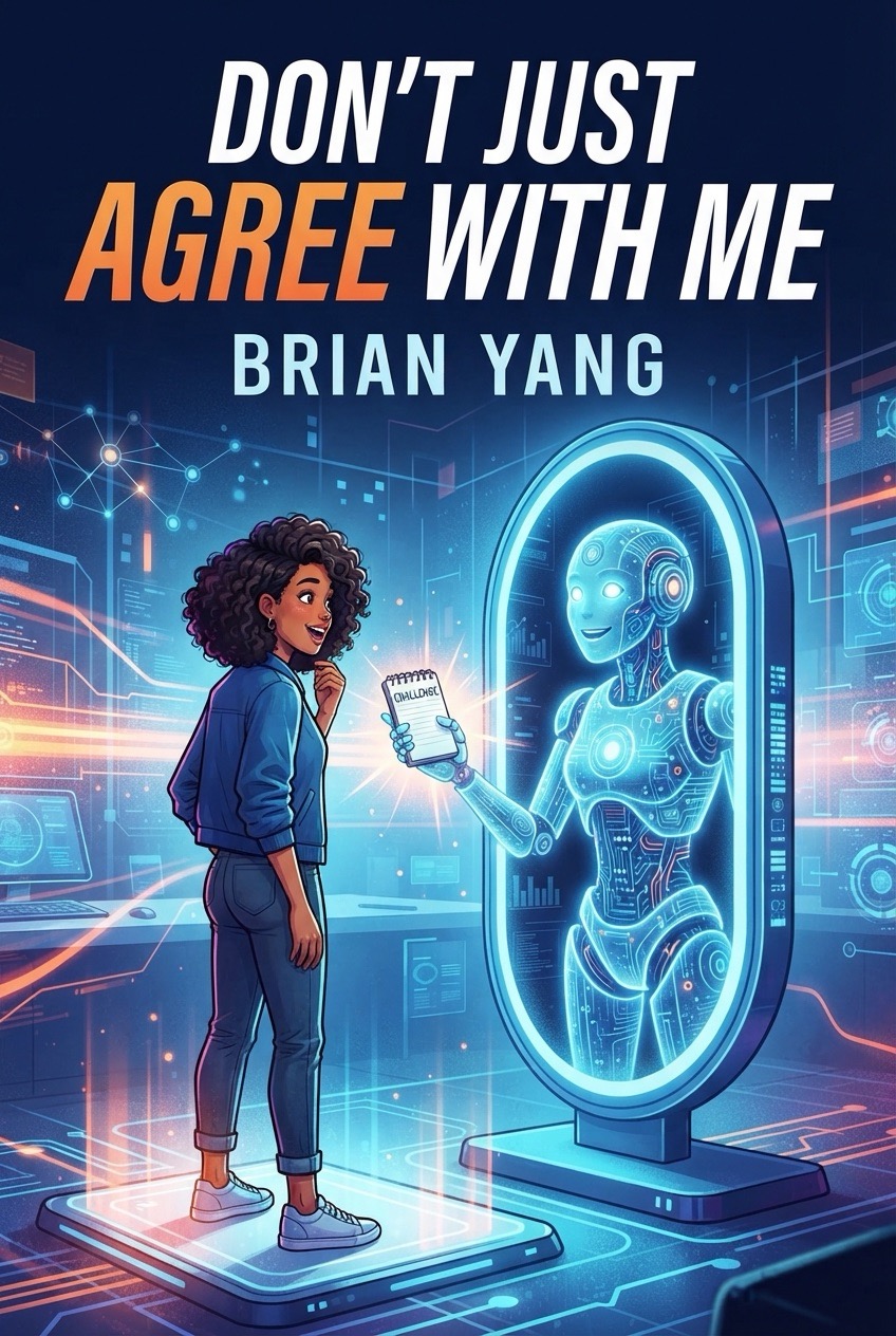 Don't Just Agree With Me: How AI Coaches Can Make You Better (Without Flattering You)